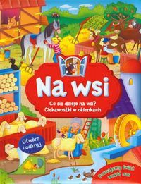 Na wsi. Co się dzieje na wsi? Ciekawostki w okienkach