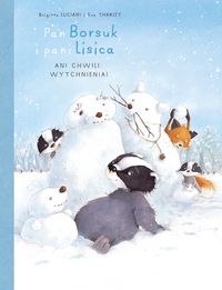 Pan Borsuk i pani Lisica. Ani chwili wytchnienia