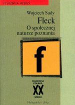 Fleck - o społecznej naturze poznania.