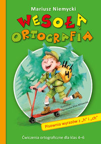 Wesoła ortografia. Pisownia wyrazów z "ch-h"