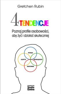 4 tendecencje. Poznaj profile osobowości, aby żyć i działać skuteczniej