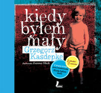Kiedy byłam mała / Kiedy byłem mały