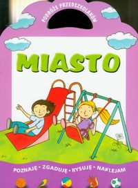 Podróże przedszkolaków. Miasto