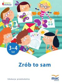 Owocna edukacja. Zrób to sam (3-4 lat)