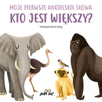 Moje pierwsze angielskie słowa. Kto jest większy?