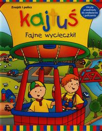 Kajtuś. Fajne wycieczki!