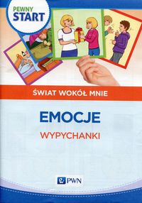 Pewny start. Świat wokół mnie. Emocje. Wypychanki