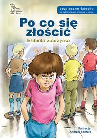Po co się złościć?