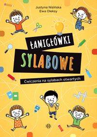 Łamigłówki sylabowe. Ćwiczenia na sylabach otwartych