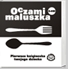 Oczami maluszka - sztućce