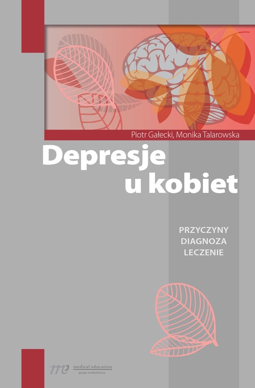 Depresje u kobiet. Przyczyny, diagnoza, leczenie