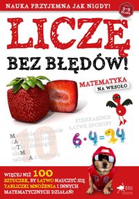 Liczę bez błędów. Matematyka na wesoło (3-5 klasa)