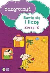 Bazgroszyt. Bawię się i liczę. Zeszyt 2