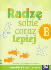 Radzę sobie coraz lepiej B - zeszyt dla dziecka + Poradnik dla rodziców