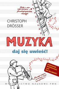 Muzyka. Daj się uwieść!