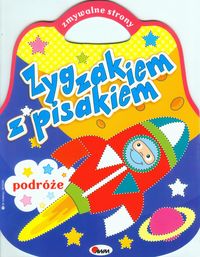 Zygzakiem z pisakiem. 2. Podróże