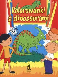 Bolek i Lolek. Kolorowanki z dinozaurami