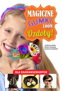Magiczne gumki Loom. Ozdoby!