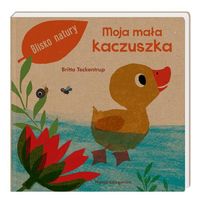 Blisko natury. Moja mała kaczuszka