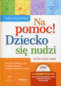 Na pomoc! Dziecko się nudzi + DVD