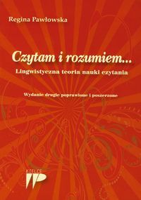 Czytam i rozumiem... Lingwistyczna teoria nauki czytania