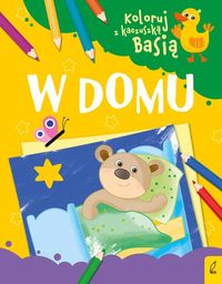 Koloruj z kaczuszką Basią. W domu