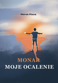 Monar. Moje ocalenie