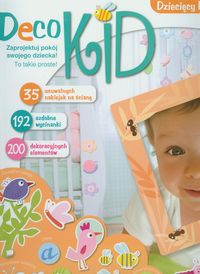 Deco kid. Dziecięcy Pokój Marzeń