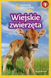 National Geographic Kids. Wiejskie zwierzęta. Poziom 1