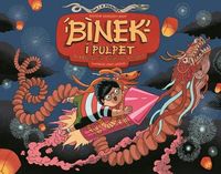 Binek i Pulpet w królestwie chińskiego smoka. Tam i z powrotem
