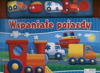 Pluszowe dźwieki. Wspaniałe pojazdy (od 3 lat).
