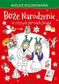 Wielkie kolorowanie. Boże Narodzenie w różnych stronach świata