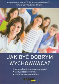 Jak być dobrym wychowawcą?