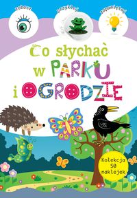 Co słychać w parku i w ogrodzie