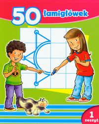 50 łamigłówek. Zeszyt 1