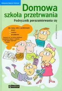 Domowa szkoła przetrwania. Podręcznik porozumiewania się