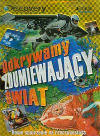 Odkrywamy zdumiewający świat