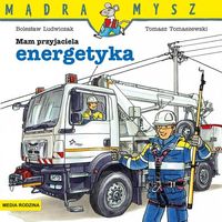 Mam przyjaciela energetyka
