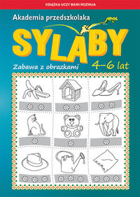 Akademia przedszkolaka. Sylaby (4-6 lat). Zabawa z obrazkami