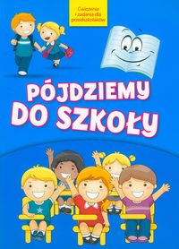 Pójdziemy do szkoły