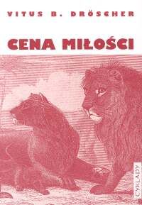 Cena miłości. U źródeł zachowań godowych