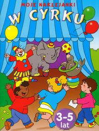 W cyrku (3 - 5 lat)