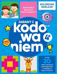 Zabawy z kodowaniem. Akademia małego programisty