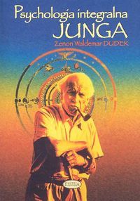 Psychologia integralna Junga. Człowiek archetypowy