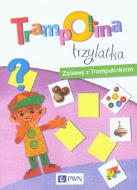 Trampolina trzylatka. Zabawy z Trampolinkiem (pakiet)