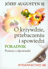 O krzywdzie, przebaczeniu i spowiedzi (+CD)