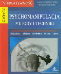 Psychomanipulacja. Metody i techniki