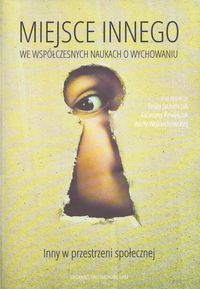 Miejsce innego we współczesnych naukach o wychowaniu