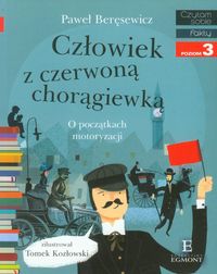 Czytam sobie. Poziom 3. Człowiek z czerwoną chorągiewką