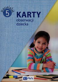 Karty obserwacji dziecka 5 - pięciolatek